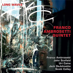 Long waves / Franco Ambrosetti Quintet