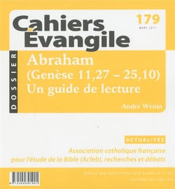 Cahiers Evangile - numéro 179 Abraham (Genèse 11,27-25,10)
