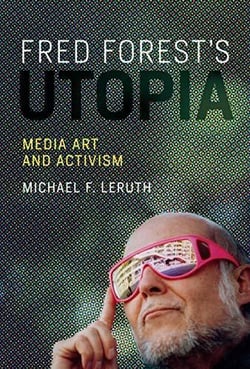 Fred forest's utopia /anglais