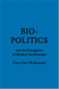 Bio-politics and the emergence of modern architecture