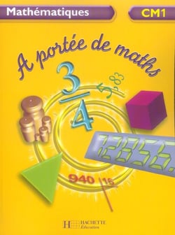 À portée de maths : CM1 - livre de l'élève (édition 2006)