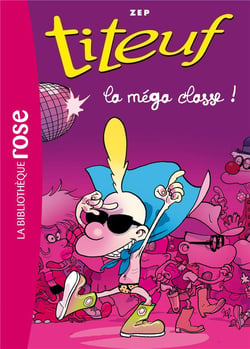 Titeuf 13 - La méga classe!