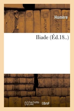 Iliade (éd.18...)