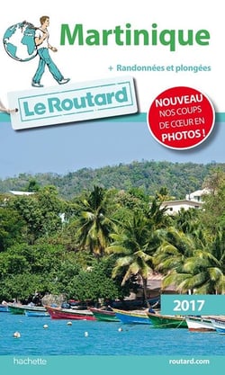 Guide du routard - martinique 2017