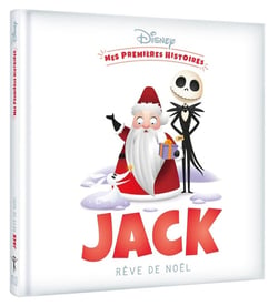 DISNEY - Mes Premières Histoires - Jack rêve de Noël