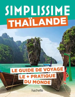 Thaïlande Guide Simplissime