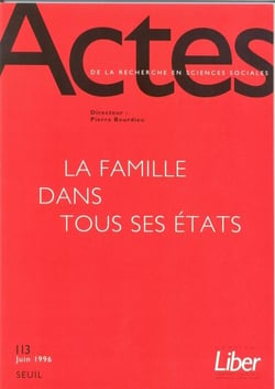 Actes de la recherche en sciences sociales n.113 : la famille dans tous ses états