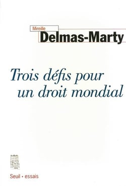 Trois propositions pour un droit mondial