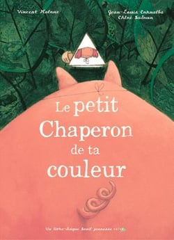 Le petit chaperon de ta couleur