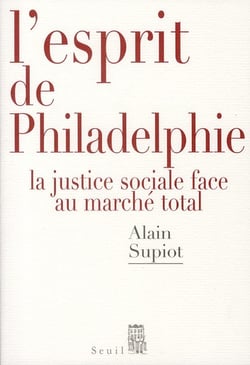 L'esprit de Philadelphie - la justice sociale face au marché total