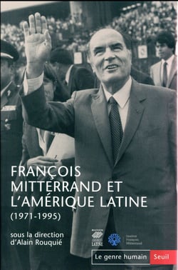 Le genre humain n.58 : François Mitterrand et l'Amérique latine - 1971-1995