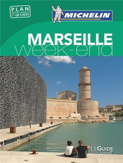 Le guide vert week-end : Marseille