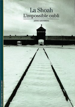 La Shoah : L'impossible oubli