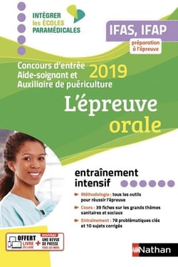 Concours d'entrée aide-soignant et auxiliaire de puériculture - l'épreuve orale (édition 2019)