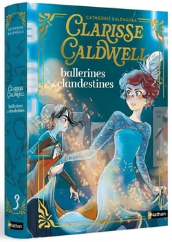 Clarisse Caldwell Tome 3 : Ballerines & clandestines