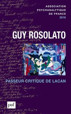 Guy Rosolato - passeur critique de Lacan
