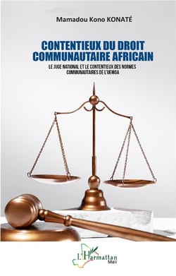 Contentieux du droit communautaire africain : le juge national et le contentieux des normes communautaires de l'UEMOA