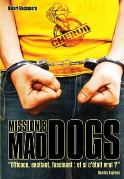 Cherub Tome 8 : mad dogs