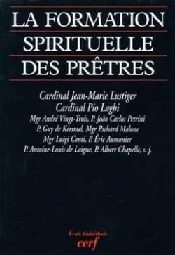 La Formation spirituelle des prêtres