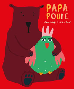 Ours et plumes Tome 1 : Papa poule