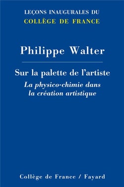 Sur la palette de l'artiste - la physico-chimie dans la création artistique