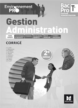 Environnement pro - gestion administration tle bac pro ga - ed. 2017 - corrige