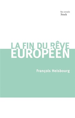 LA FIN DU REVE EUROPEEN