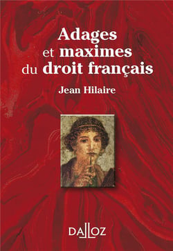 ADAGES ET EXPRESSIONS DU DROIT FRANCAIS