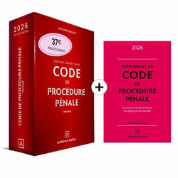 Code de procédure pénale annoté + Supplément "loi narcotrafic" inclus (édition 2026)