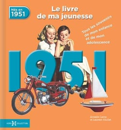 Le Livre De Ma Jeunesse : Nés En 1951