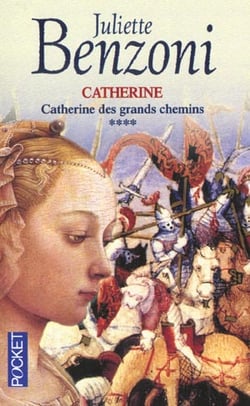 Catherine des grands chemins t.4
