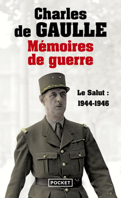 Mémoires de guerre Tome 3 - le salut : 1944-1946