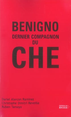 Benigno, dernier compagnon du che