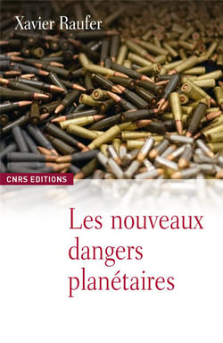 Le nouveaux dangers planétaires - chaos mondial, décèlement précose