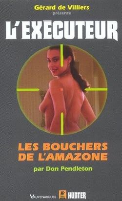 L'exécuteur t.209 - les bouchers de l'Amazone