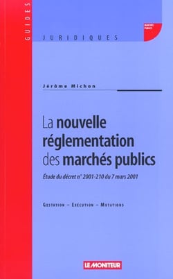 La nouvelle reglementation des marches publics