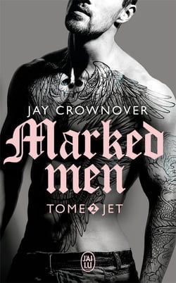 Marked men Tome 2 : jet