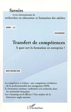 Revue savoirs Tome 12 - transfert de compétences - à quoi sert la formation en entreprise ?