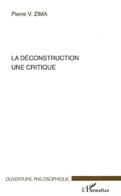 La déconstruction, une critique