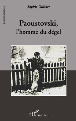Paoustovski - l'homme du dégel