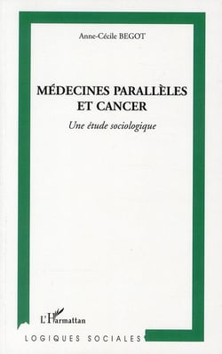 Médecines parallèles et cancer - une étude sociologique