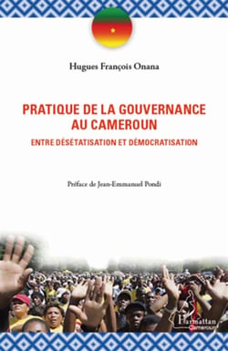 Pratique de la gouvernance au Cameroun - entre désétatisation et démocratisation