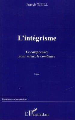 L'intégrisme - le comprendre pour mieux le combattre