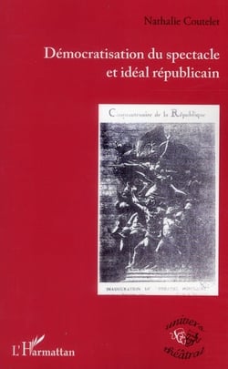 Démocratisation du spectacle et idéal républicain