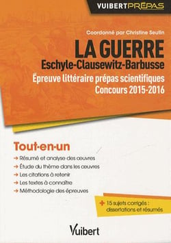 La guerre - épreuve littéraire prépas scientifiques 2014-2015