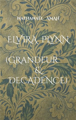 Elvira Plynn (grandeur et décandence)