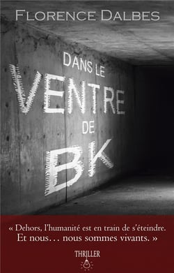 Dans le ventre de b.k.