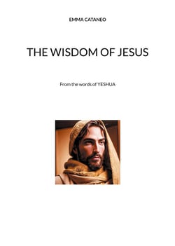 The wisdom of Jesus : From the words of YESHUA