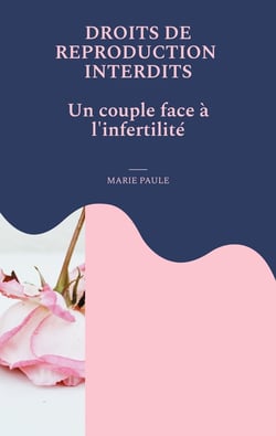 Droits de reproduction interdits : un couple face à l'infertilité