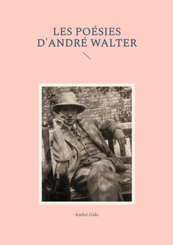 Les poésies d'André Walter : Exploration lyrique des tourments intérieurs et des aspirations spirituelles d'André Gide